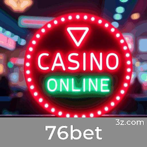 76bet: Plataforma de apostas confiável e premiada