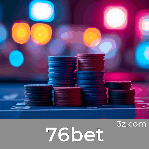 76bet: Plataforma de apostas confiável e premiada