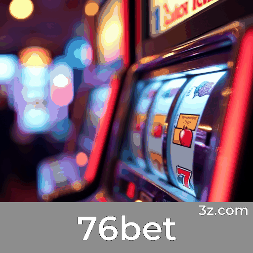 76bet: Diversão Sem Limites para Jogadores Brasileiros